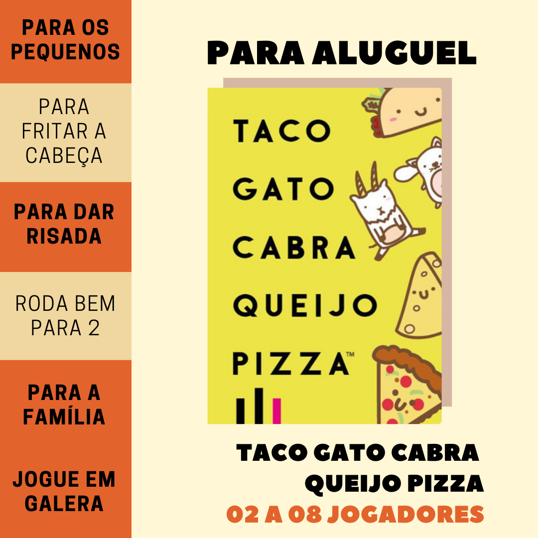 taco gato cabra queijo pizza ( Família Taco Gato)